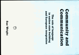 Community and Communication PB: The Role of Language in Nation State Building and European Integration