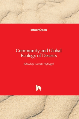 Community and Global Ecology of Deserts - Hufnagel, Levente (Editor)