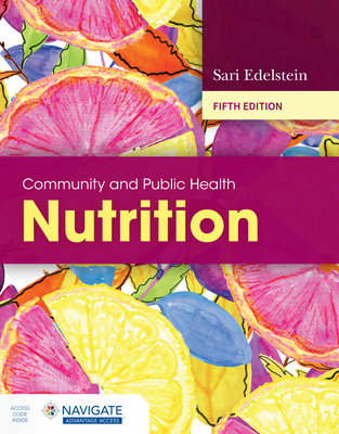 Community and Public Health Nutrition - Edelstein, Sari