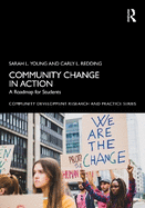 Community Change in Action: A Roadmap for Students