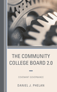 Community College Board 2.0: Covenant Governance