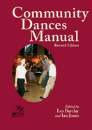 Community Dances Manual - Barclay, Les (Editor), and Jones, Ian (Editor), and Kennedy, Douglas (Editor)