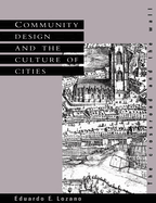 Community Design and the Culture of Cities: The Crossroad and the Wall