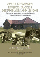 Community-Driven Projects: Reflections on a Success Story: A Case Study of Science Education and Information Technology in South Africa