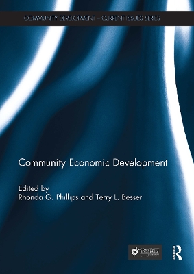 Community Economic Development - Phillips, Rhonda (Editor), and Besser, Terry (Editor)