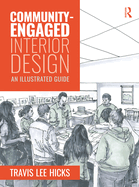 Community-Engaged Interior Design: An Illustrated Guide