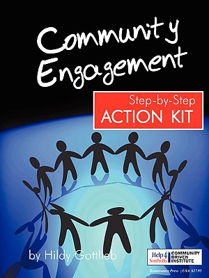 Community Engagement Step-By-Step Action Kit - Gottlieb, Hildy