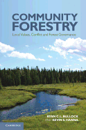 Community Forestry: Local Values, Conflict and Forest Governance