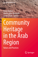 Community Heritage in the Arab Region: Values and Practices