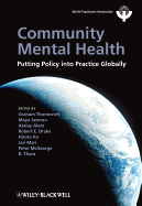 Community Mental Health: Putting Policy Into Practice Globally