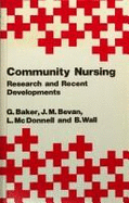 Community Nursing: Research and Recent Developments - Baker, Gail