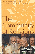 Community of Religions: Voices and Images of the Parliament of the World's Religions