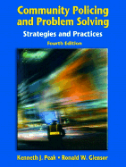 Community Policing and Problem Solving: Strategies and Practices