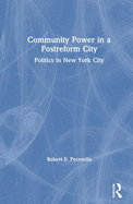 Community Power in a Postreform City: Politics in New York City