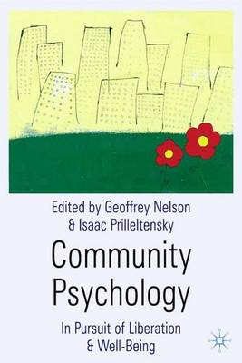 Community Psychology: In Pursuit of Liberation and Well-Being - Nelson, Geoffrey, and Prilleltensky, Isaac, Dr.