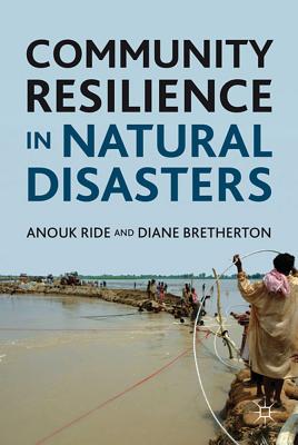 Community Resilience in Natural Disasters - Ride, Anouk, and Bretherton, Diane