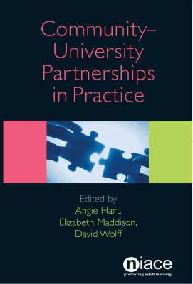 Community-University Partnerships in Practice - Hart, Angie (Editor), and Maddison, Elizabeth (Editor), and Wolff, David (Editor)