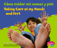 Como Cuidar Mis Manos y Pies/Taking Care of My Hands and Feet