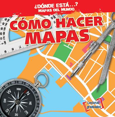 Como Hacer Mapas (Making Maps) - Bluthenthal, Todd, and Sarfatti, Esther (Translated by)