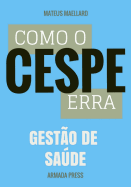 Como o Cespe erra: Gest?o de Sade