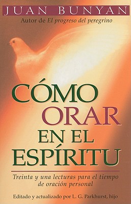 Como Orar En El Espiritu - Bolsillo - Bunyan, John