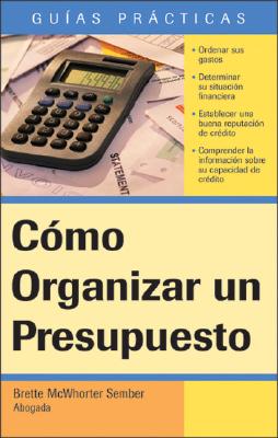 Como Organizar un Presupuesto - Sember, Brette McWhorter, Atty.