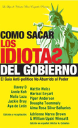 Como Sacar Los Idiotas del Gobierno: How to Get Stupid White Men Out of Office, Spanish-Language Edition