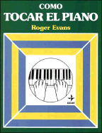 Como Tocar El Piano - Evans, Roger, Mrc