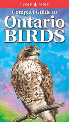 Compact Guide to Ontario Birds - Kagume, Krista