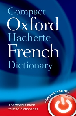 Compact Oxford-Hachette French Dictionary - Oxford Languages