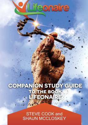 Companion Study Guide to the Book Lifeonaire - Cook, Steve, and McCloskey, Shaun
