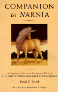 Companion to Narnia - Ford, Paul F, and L'Engle, Madeleine (Foreword by)