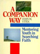 Companion Way: Mentoring Youth in Searching Faith