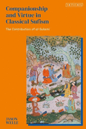 Companionship and Virtue in Classical Sufism: The Contribution of al-Sulami