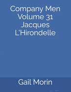 Company Men Volume 31 Jacques L'Hirondelle