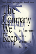 Company We Keep: Collaboration in the Community College