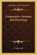 Comparative Anatomy and Physiology