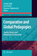 Comparative and Global Pedagogies: Equity, Access and Democracy in Education