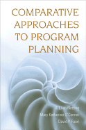 Comparative Approaches to Program Planning - Netting, F Ellen, and O'Connor, Mary Katherine, and Fauri, David P