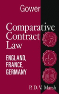 Comparative Contract Law: England, France, Germany - Marsh, P D V