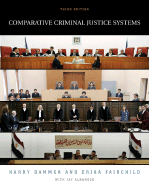 Comparative Criminal Justice Systems - Fairchild, Erika, and Dammer, Harry R