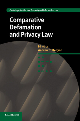 Comparative Defamation and Privacy Law - Kenyon, Andrew T. (Editor)