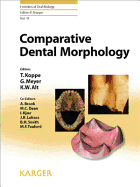 Comparative Dental Morphology: 14th International Symposium on Dental Morphology, Greifswald, August 2008: Selected papers