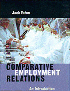 Comparative Employment Relations: An Introductioin