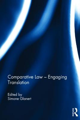 Comparative Law - Engaging Translation - Glanert, Simone (Editor)