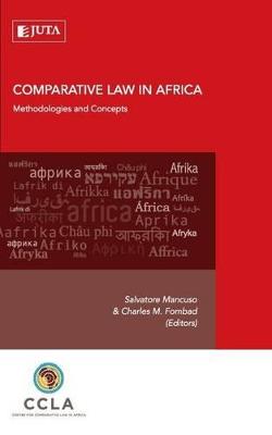 Comparative law in Africa: Methodologies and concepts - Mancuso, Salvatore, and Fombad, Charles M.