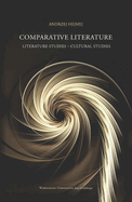 Comparative Literature: Literature Studies - Cultural Studies