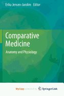 Comparative Medicine: Anatomy and Physiology