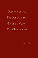 Comparative philology and the text of the Old Testament