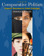 Comparative Politics: Domestic Responses to Global Challenges - Hauss, Charles